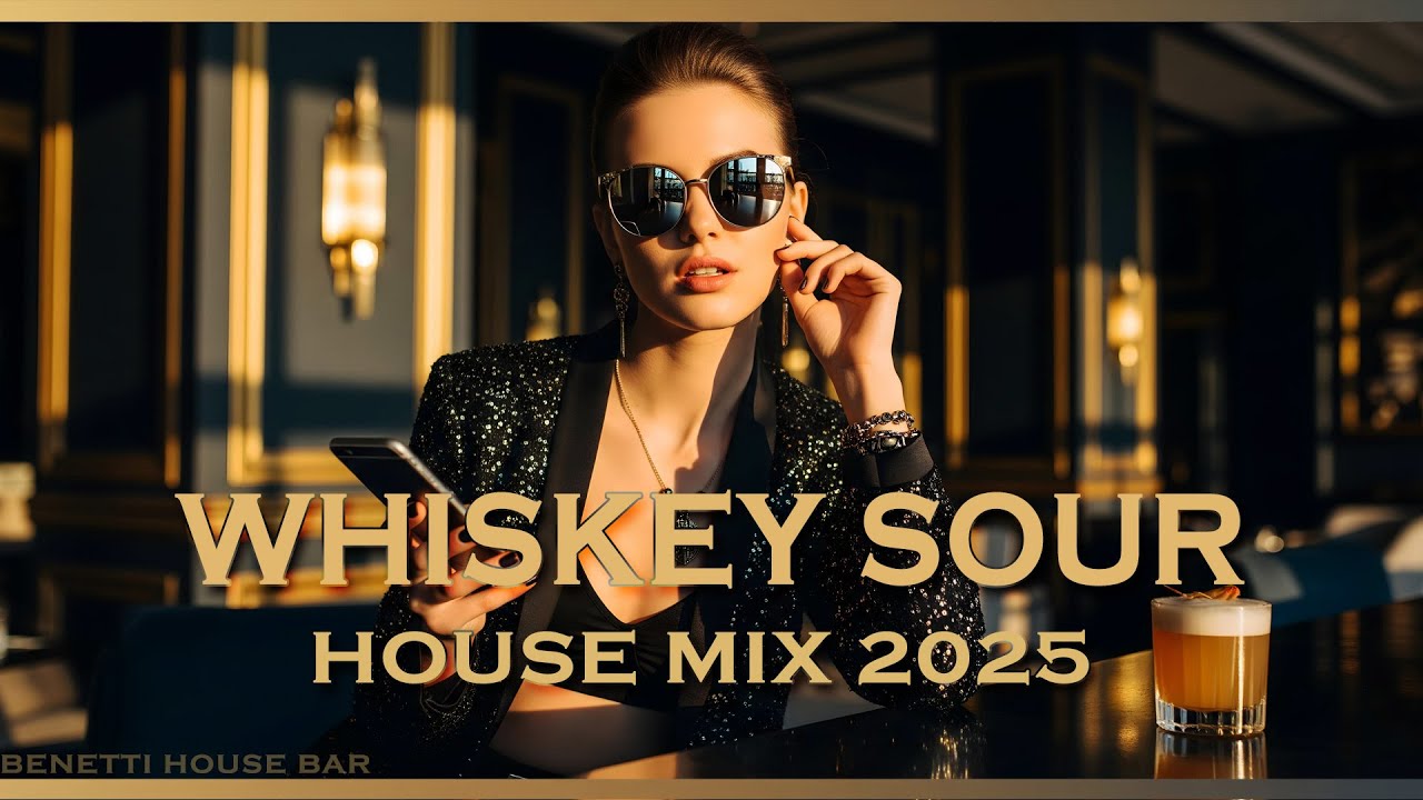 Whiskey Sour Nights | Deep House Mix 2025 | Chill Mix & Deep Bar Feelings