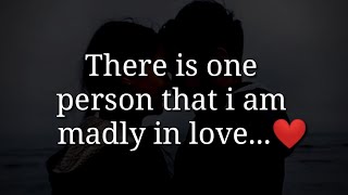 There is one person that i am madly in love..❤️|| Love Quotes For Someone Special || Love Quotes