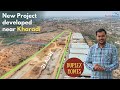 Kharadi के पास के इस Project का पूरा Review देखिए | आसपास बहुत कुछ Develop होना बाक़ी है | Pune 2022
