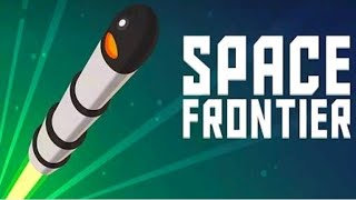 SPACE FRONTIER | GREAT GAME| ROCKET LAUNCH screenshot 5