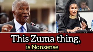 Mbeki says the Jacob Zuma thing is load of rubbish,