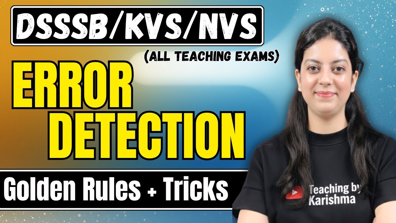 Error Detection के Golden Rules | DSSSB, KVS, NVS 