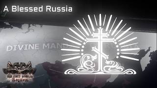 A Blessed Russia | HOI4 TNO: Requiem
