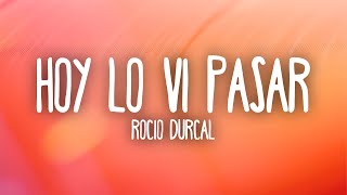 Rocio Durcal - Hoy Lo Vi Pasar (Letra/Lyrics)