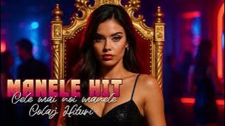 Colaj Manele Noi 2025–2026 💥🎧 | Hituri Care Rup | Manele În Trend