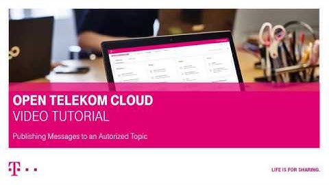 Open Telekom Cloud | Short Message Notification: Publishing Messages to an Autorized Topic
