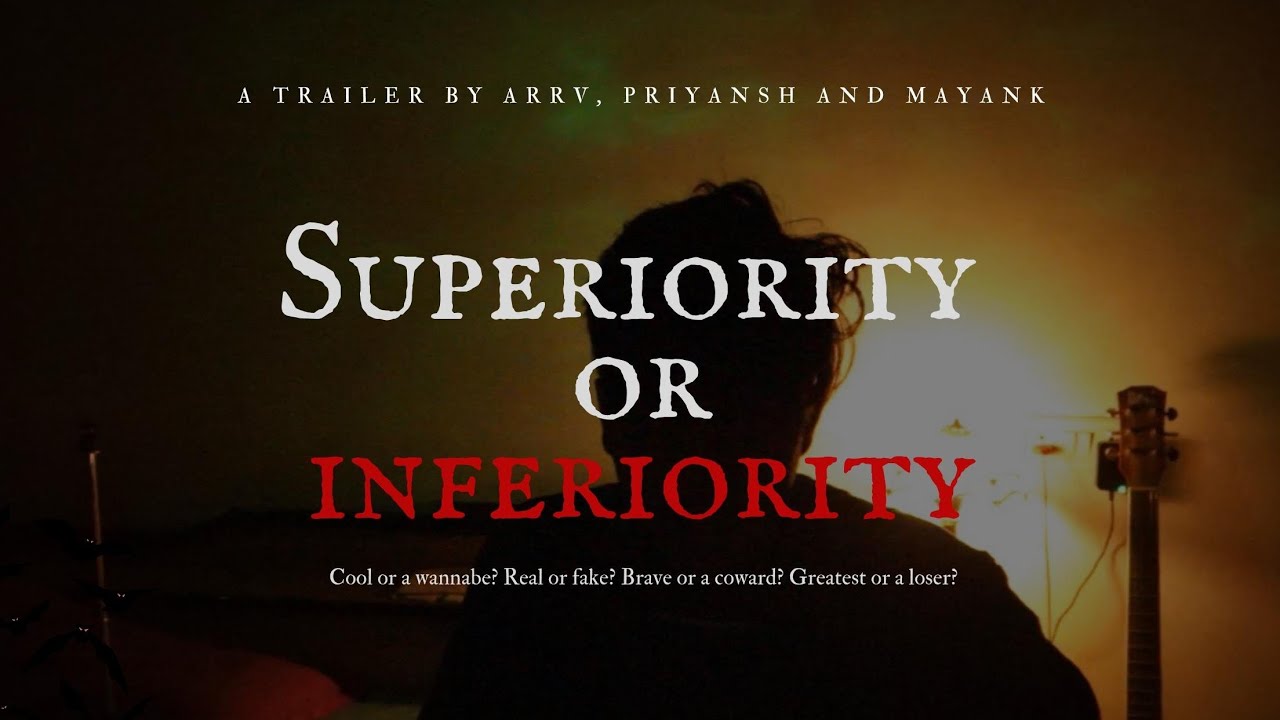SUPERIORITY या INFERIORITY | A story of superiority complex | Trailer ...