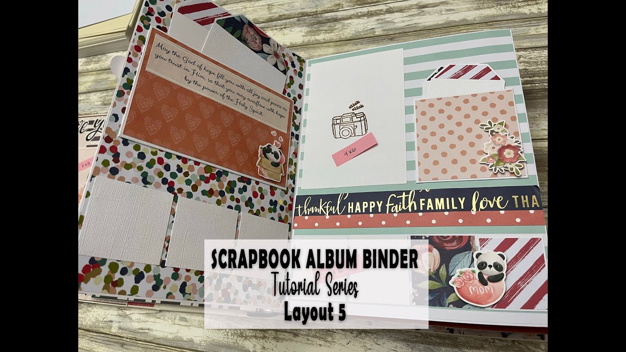 Tutorial Series, Layout 5 - Scrapbook Album Binder 