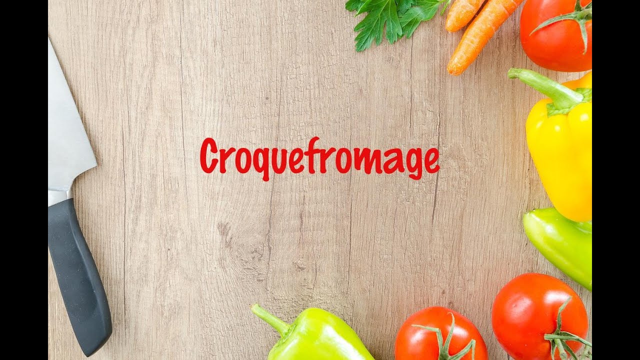 How to cook - Croquefromage