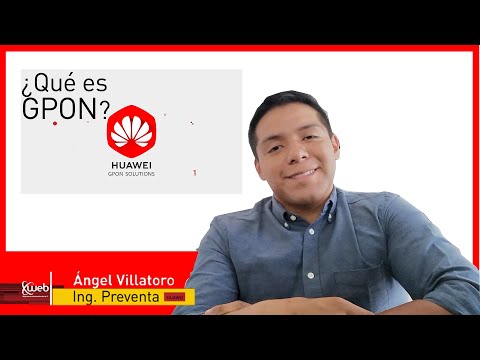 Soluciones GPON Huawei #1 ¿Qué es GPON?