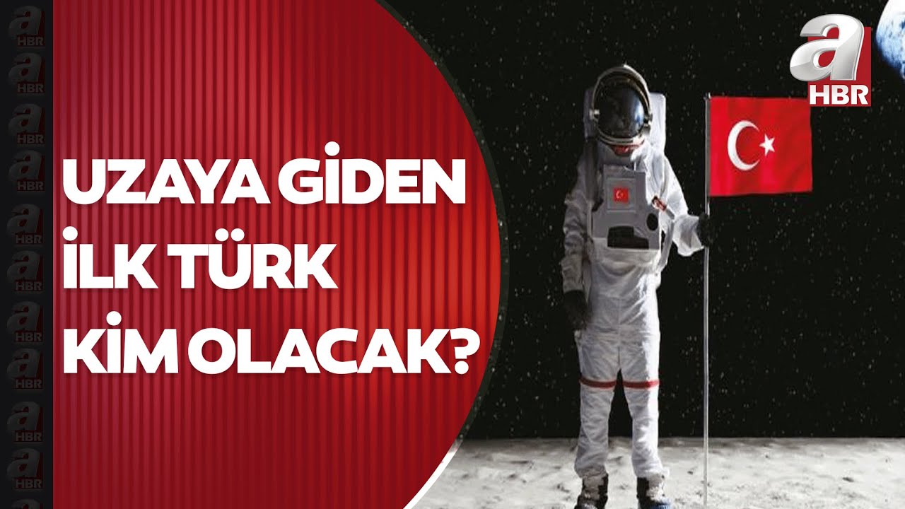 Türkiye'den uzaya insan yolculuğu resmen başlıyor! Peki uzaya giden ilk Türk kim olacak? A