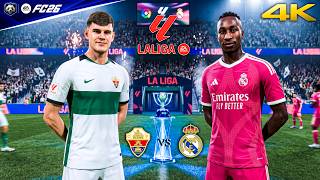 FC 26 - Elche vs. Real Madrid - La liga 26/27 Full Match | PC™ [4K60]