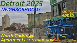 North Corktown Apartments Construction; December First Update. Siding Added. 14th Repaved.