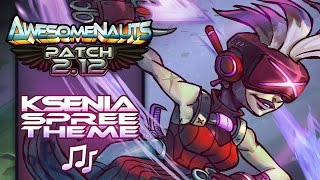 Awesomenauts Soundtrack - Ksenia Killing Spree
