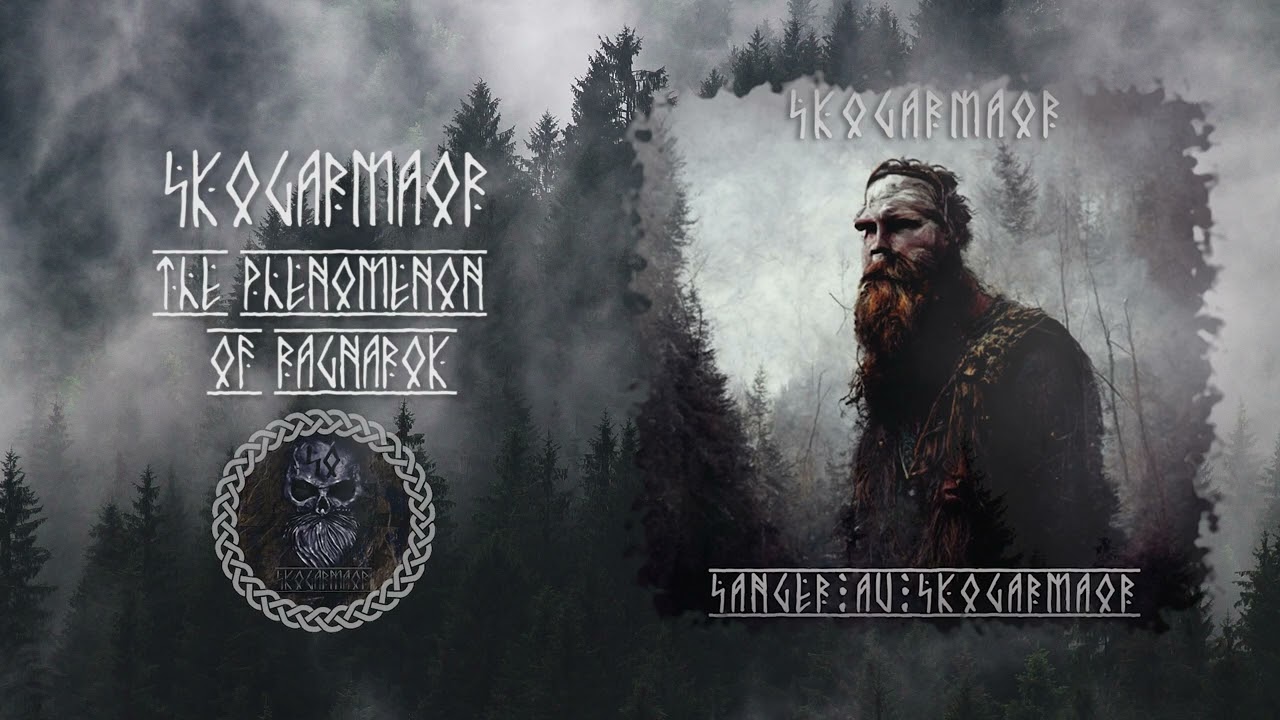 Skogarmaor - The Phenomenon of Ragnarok