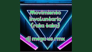 Movimiento involuntario rmx