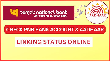 Check Punjab National Bank Account - Aadhaar Linking Status Online |  PNB- Aadhaar Link Check