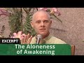 The aloneness of awakening excerpt