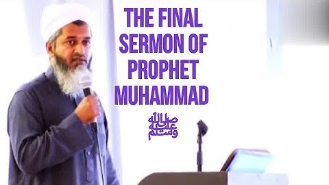 The LAST SERMON of Prophet Muhammad ﷺ | Sheikh Hasan Ali