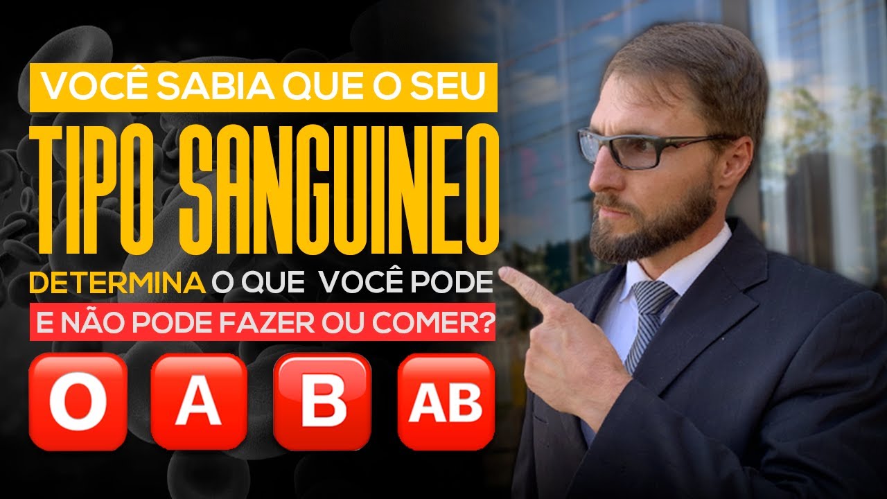 COMO O SEU TIPO SANGUÍNEO TE AFETA? Dieta pelo tipo sanguíneo