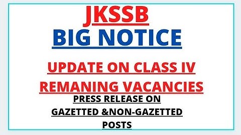 jkssb notice on class IV / jkssb on remaining vacancies / jkssb class IV update on 2nd list /
