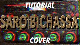 SARO-BICHASSA/LOOP STATION COVER/TUTORIAL