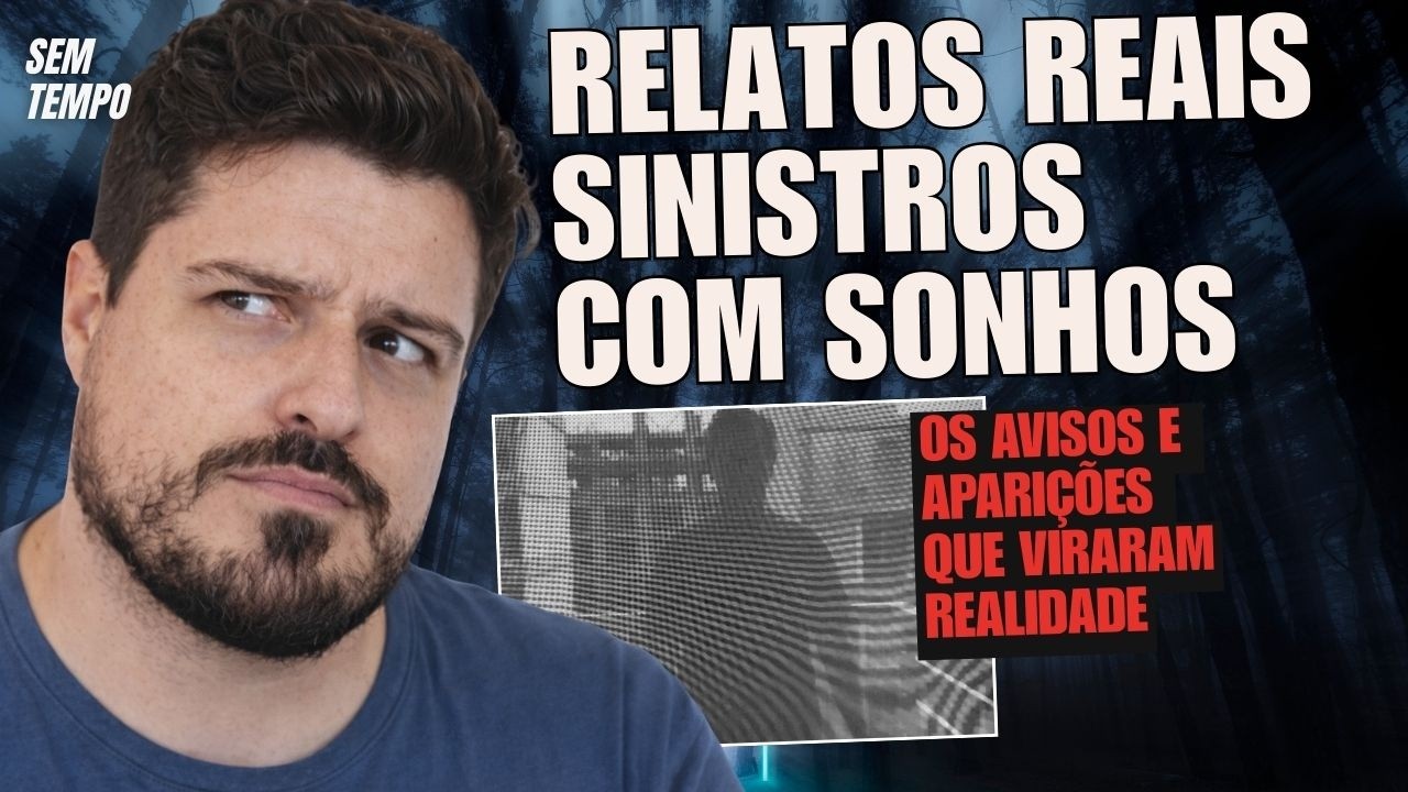 RELATOS MISTÉRIOS em SONHOS | Histórias Reais e Assustadoras Inexplicáveis 🌙 SEM TEMPO SOBRENATURAL