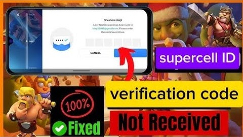 Supercell ID Verification Code Not Received & Not Coming Problem Solved | Gmail OTP Not Sent in Coc
