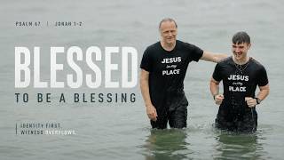 Blessed - (Psalm 67)