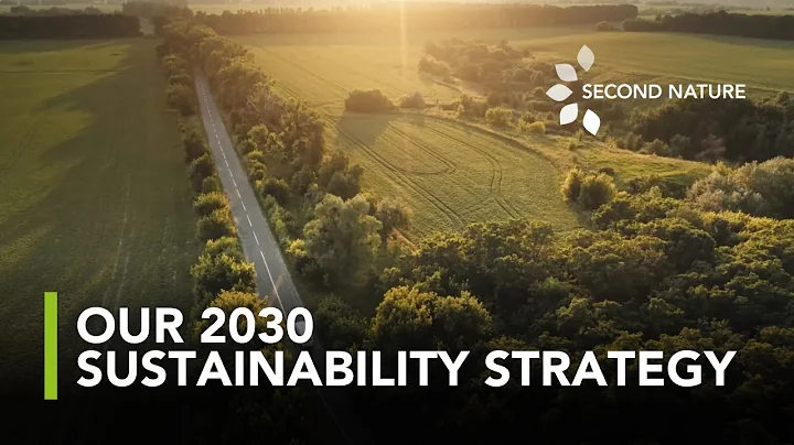 Second Nature: Our 2030 Sustainability Strategy