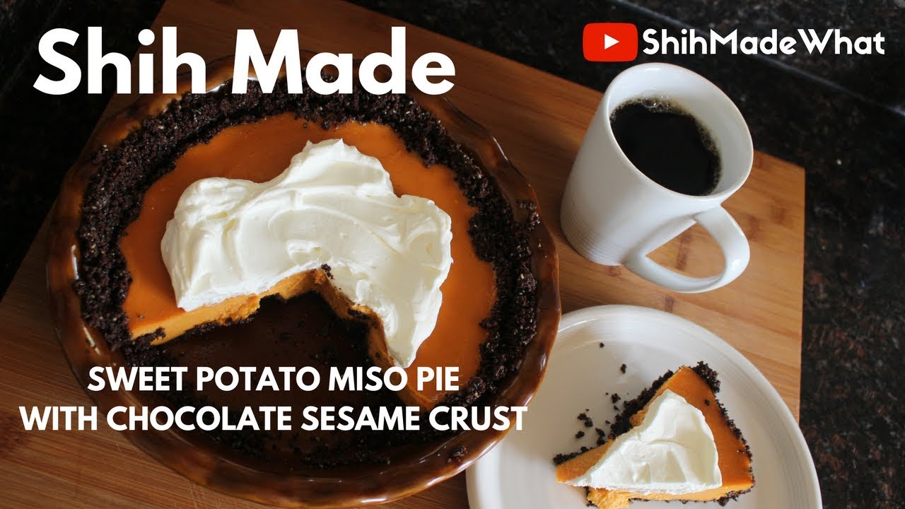 Shih Made | Sweet Potato Miso Pie with Chocolate Sesame Crust - YouTube