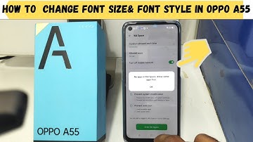 How to  Change Font size& Font style in OPPO A55| How to Change Font and Font Size in OPPO A55