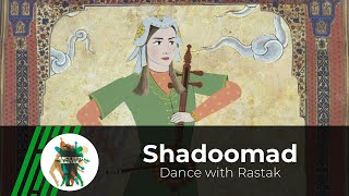 Rastak - Shadoomad - Based on a song from Khorasan | شادوماد - بر اساس یک ترانه خراسانی
