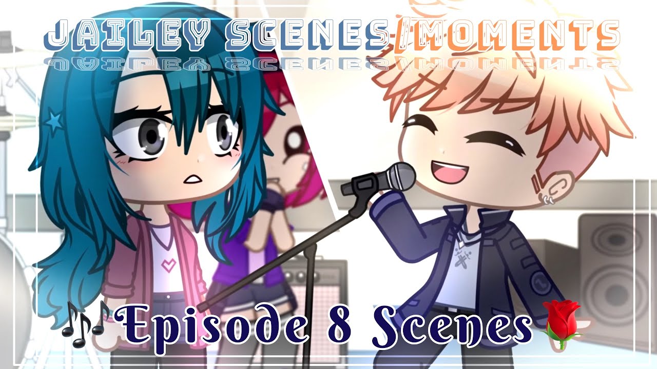💙All Jailey Scenes/Moments🌹 || 🎶The Music Freaks🎶 || Ep.8💛 ∩｡• ᵕ •｡∩ ♡