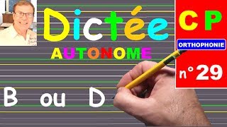 Dictée CP CE1 pour ne plus confondre les mots avec le son b et d # 29