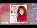 Reba McEntire - I Needed Christmas (Official Audio)