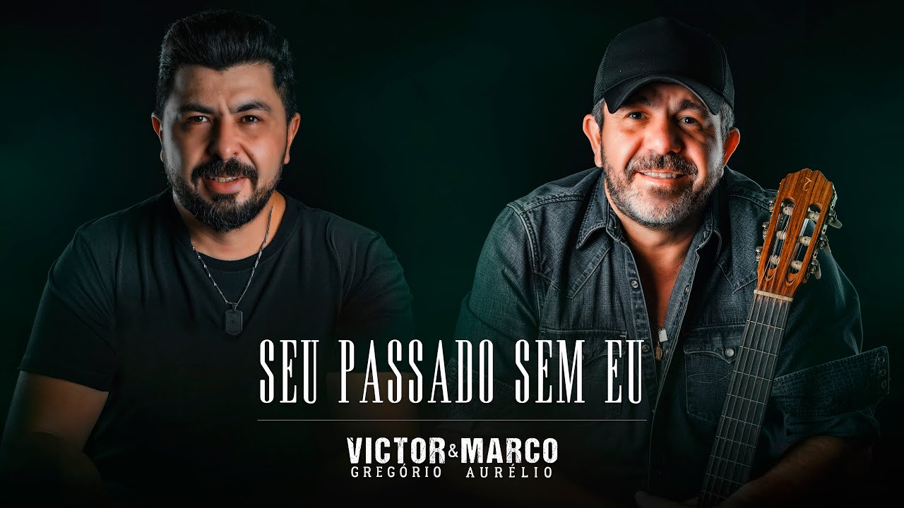Victor Greg rio E Marco Aur lio Seu Passado Sem Eu YouTube
