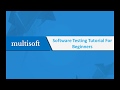 Software Testing Tutorial For Beginners @Multisoft Systems
