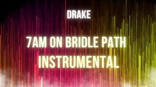 Drake - 7am On Bridle Path INSTRUMENTAL【Certified Lover Boy】