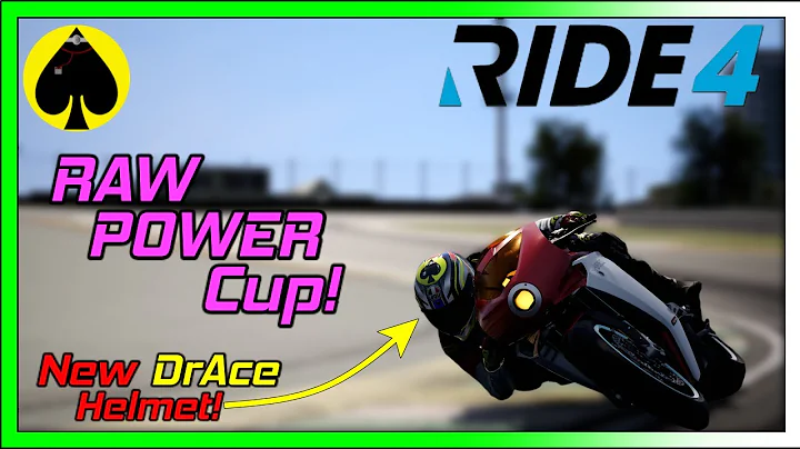 RIDE 4 - RAW POWER Cup! New DrAce Helmet!!