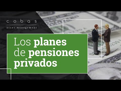 Los PLANES de PENSIONES PRIVADOS: una alternativa al sistema público