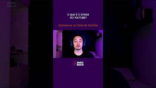 O QUE É O STRIKE DO YOUTUBE? #shorts