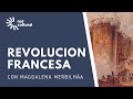 12. Curso Historia Occidente - Revolución Francesa - Red Cultural - Magdalena Merbilhaa