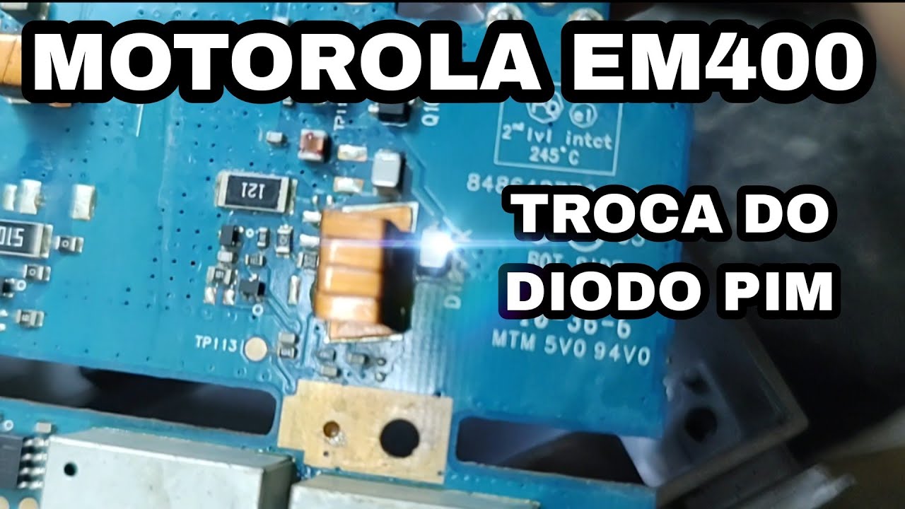 MOTOROLA EM400 - SEM POTÊNCIA - TROCA DO DIODO PIM - OFERECIMENTO ...