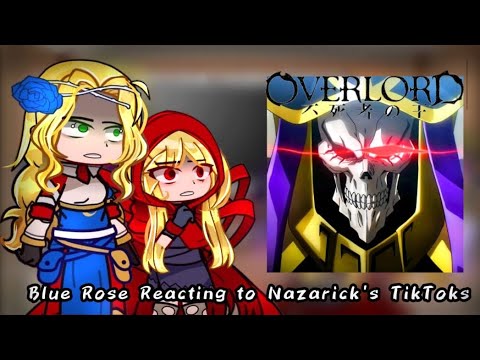 Blue Rose Reacting To Nazarick's TikToks|Overlord|🇧🇷🇺🇲|Nirimi_Kun