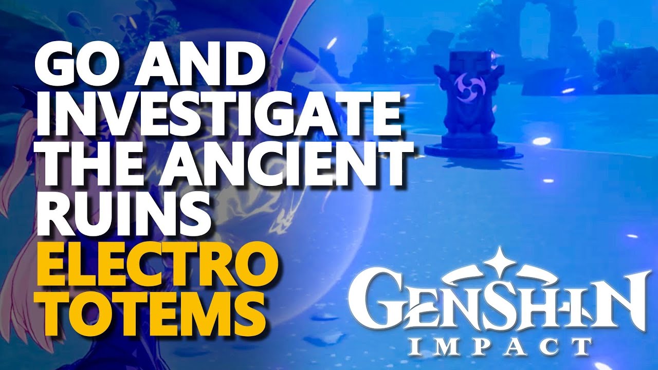 Go and investigate the ancient ruins Genshin Impact YouTube