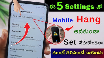 Mobile Hanging Problem Solved 101% Working Trick 🤩 Mobile Hanging Problem Solve With This 5 Settings