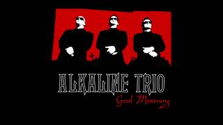 Alkaline Trio - We&#39;ve Had Enough