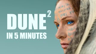 DUNE: PART TWO Explained in 5 Minutes