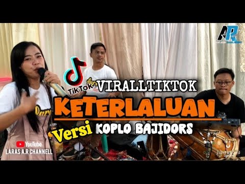 KETERLALUAN || THE POTER'S || LARASAYU X A.R PROJECK #viralltiktok #bajidor #larasayu #koplo ASYIK..